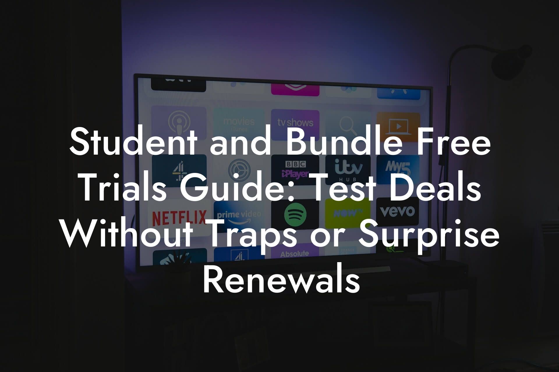 Student and Bundle Free Trials Guide: Test Deals Without Traps or Surprise Renewals