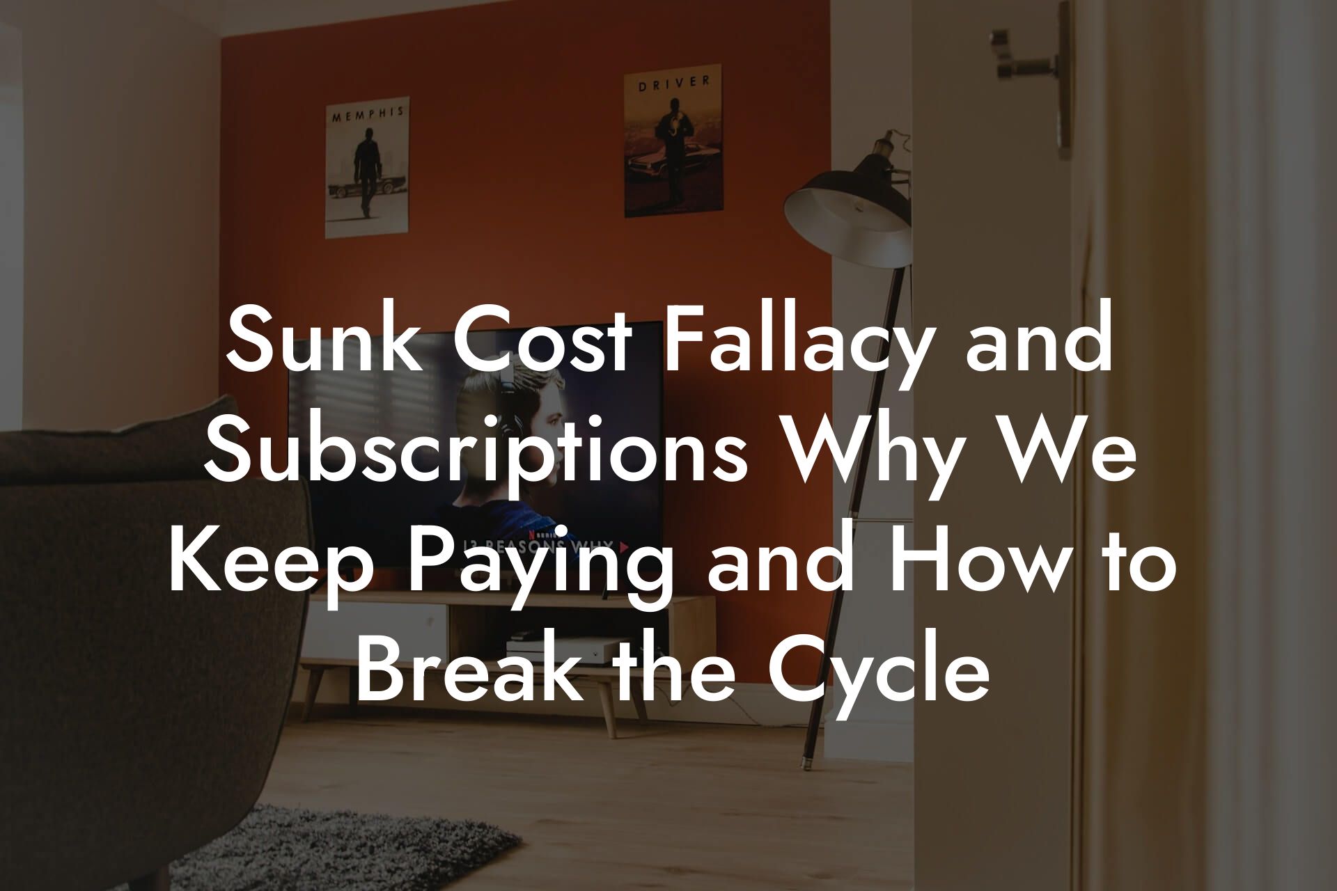 Sunk Cost Fallacy and Subscriptions Why We Keep Paying and How to Break the Cycle